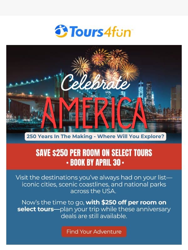 Your Next U.S. Trip Starts Here โ๏ธ email from Tours4fun
