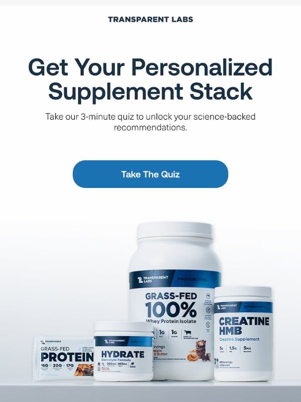 Unlock your personalized stack email from Transparent Labs