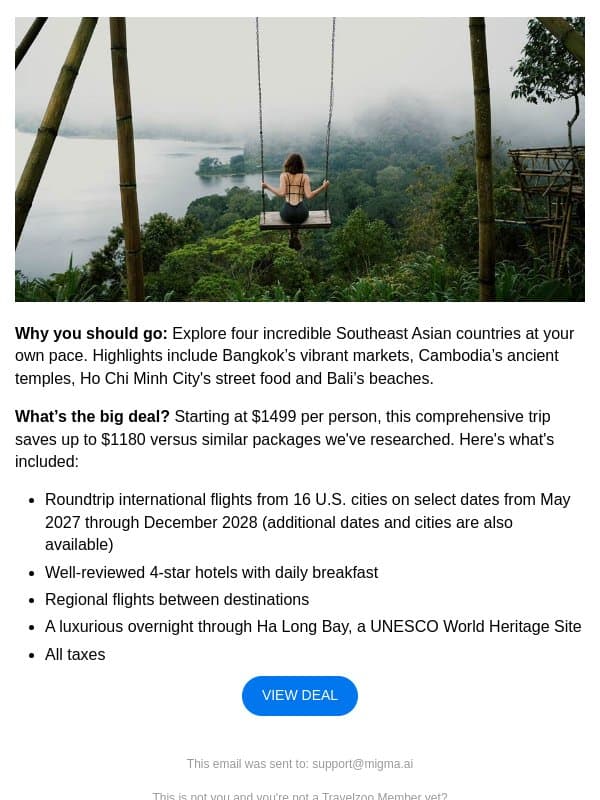 $1499āFor 19 nights, see Southeast Asia & Bali w/flights email from Travelzoo