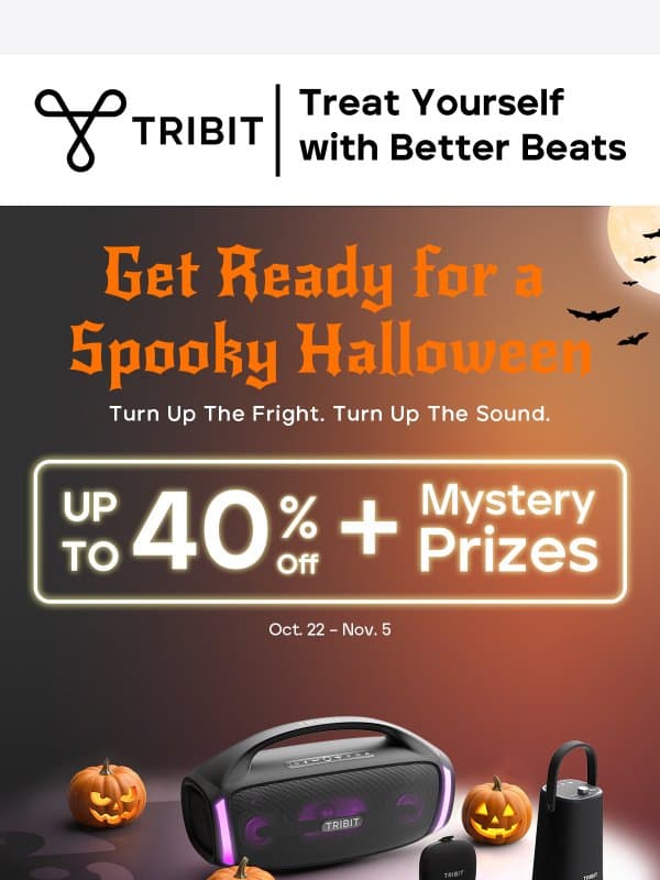π Up to 40% OFF β Let the Halloween Deals Begin! email from Tribit