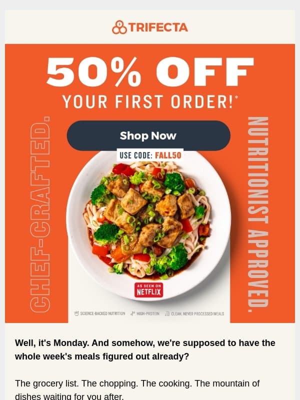 Monday Meal Prep, 50% Off! email from Trifecta Nutrition
