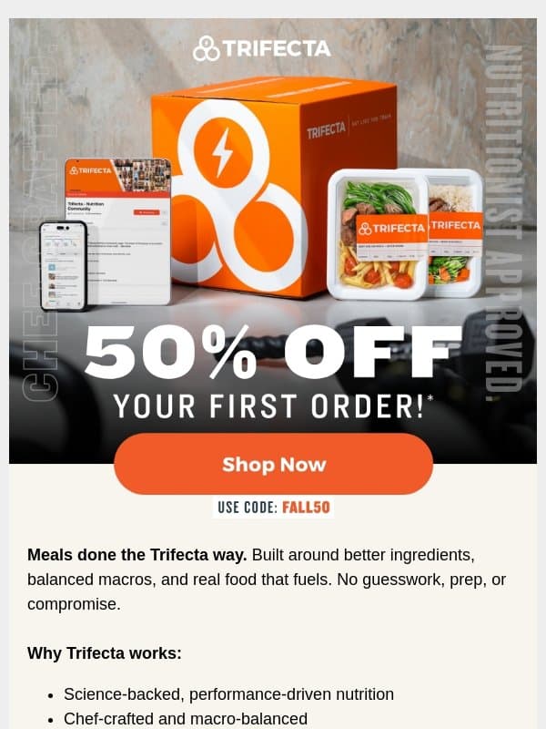 Real food. Real results. 50% off! email from Trifecta Nutrition