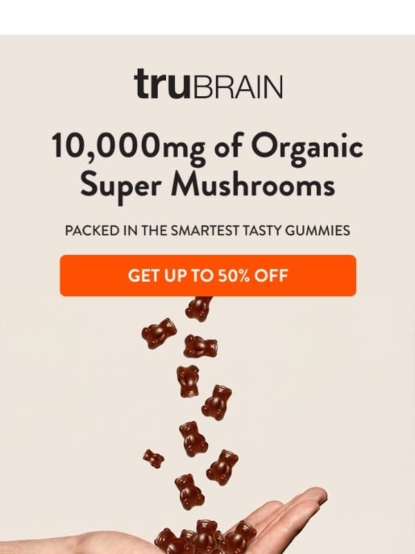 The Smartest Gummy In the World email from TruBrain
