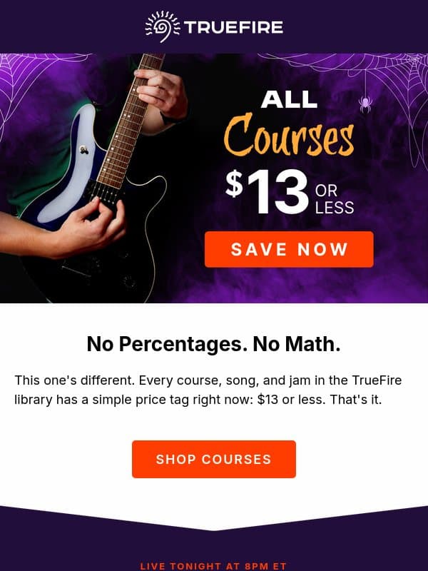 🔥 $13 OR LESS: Every course, song, and jam. Get playing. email from TrueFire