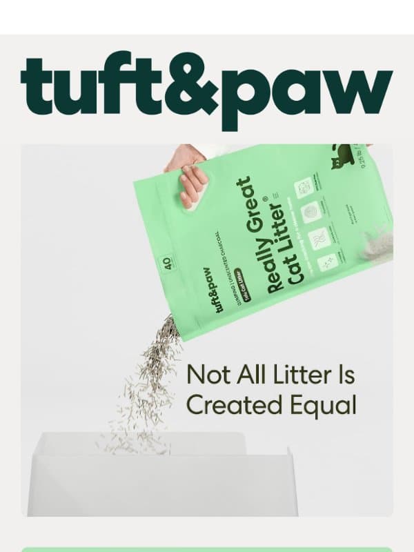 Still using clay? There's a better way. email from Tuft & Paw
