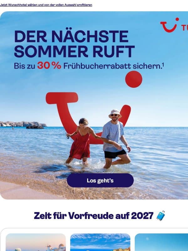 ☀️ Bis zu 30 % Frühbucherrabatt¹ für Sommer 2027 email from TUI