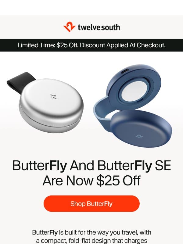 ButterFly, Now $25 Off email from Twelve South