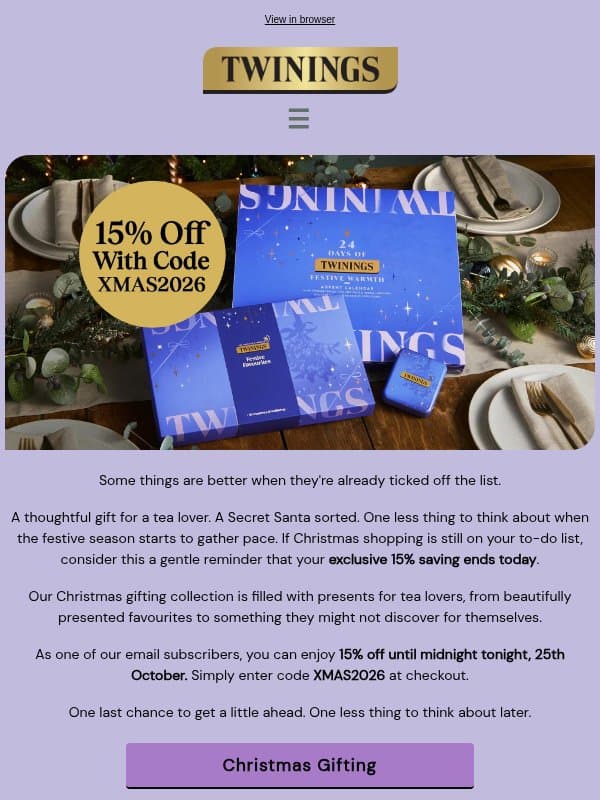 Last chance to save 15% on Christmas gifting email from Twinings