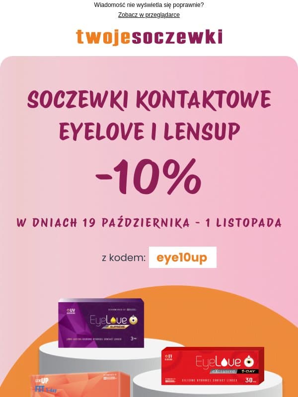 Rabat -10% na soczewki kontaktowe LensUP i EyeLove! 👀🔖 email from Twoje Soczewki