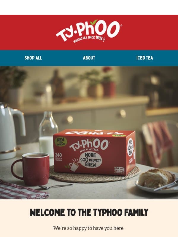 Hi Friend, welcome to Typhoo 🍵 email from Typhoo Tea