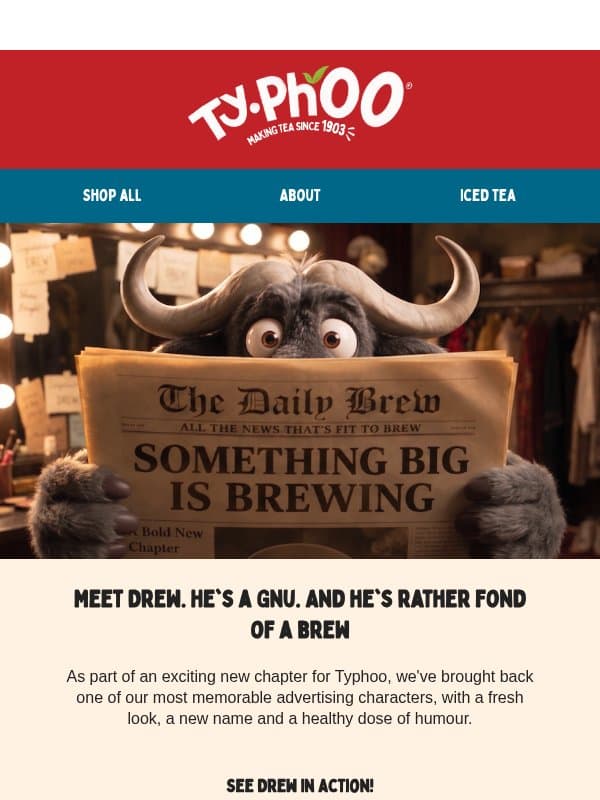 Meet Drew, he's a Gnu, and he's rather fond of a brew 🍵 email from Typhoo Tea