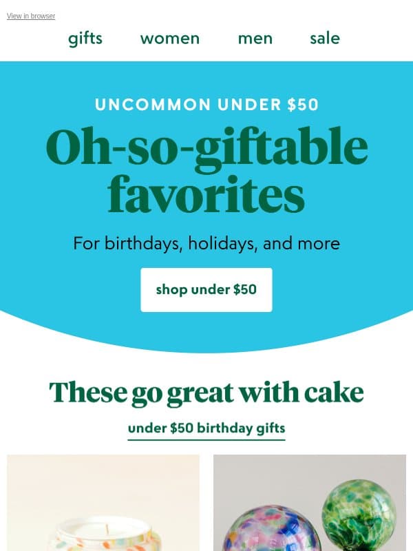 Fun finds under $50 for birthdays, anniversaries, and more email from Uncommon Goods