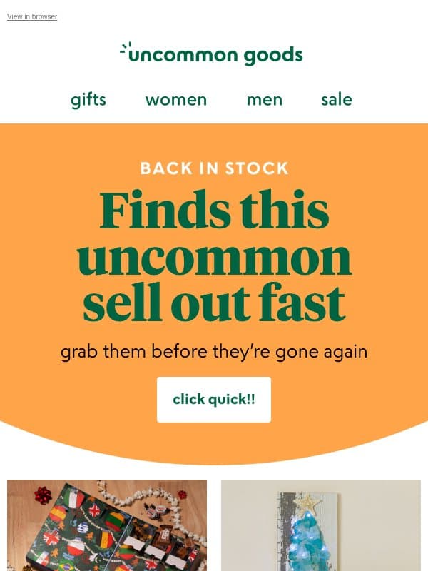 Sold-out favorites were *just* restocked email from Uncommon Goods