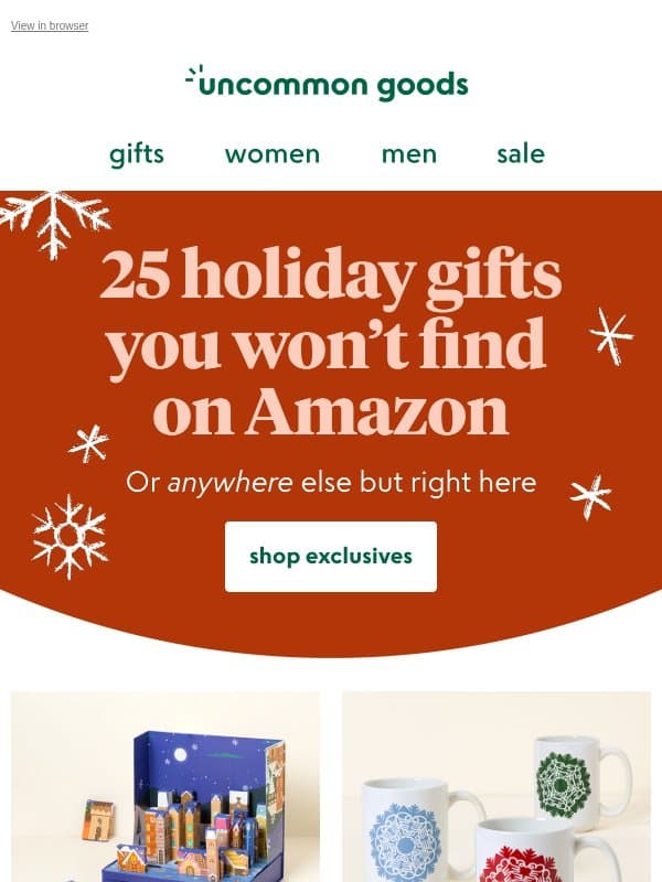 25 holiday gifts you won't find on Amazon email from Uncommon Goods
