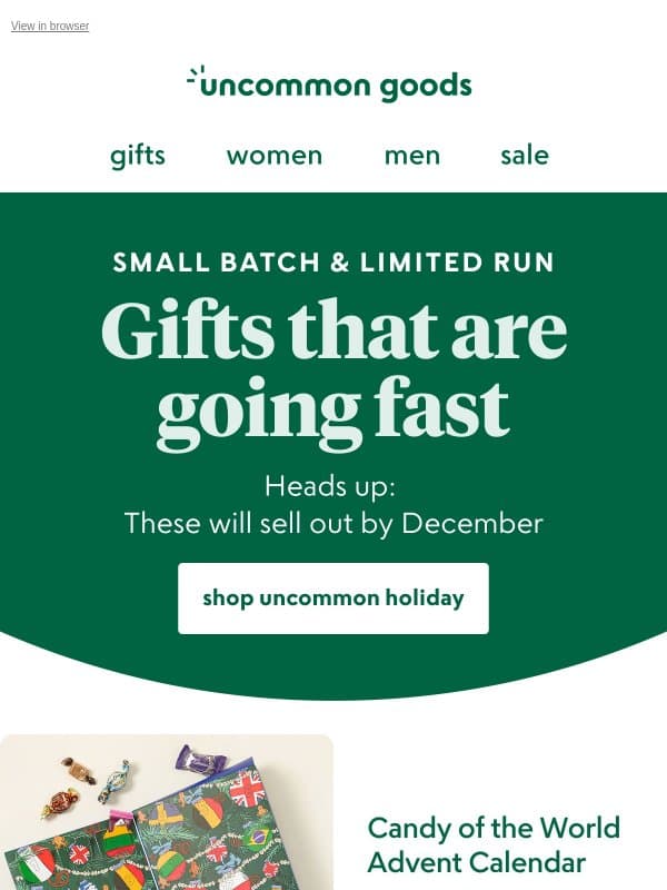 These holiday gifts sell out by December email from Uncommon Goods