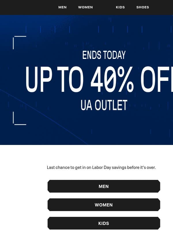 Ends Today: Up to 40% off UA Outlet email from Under Armour