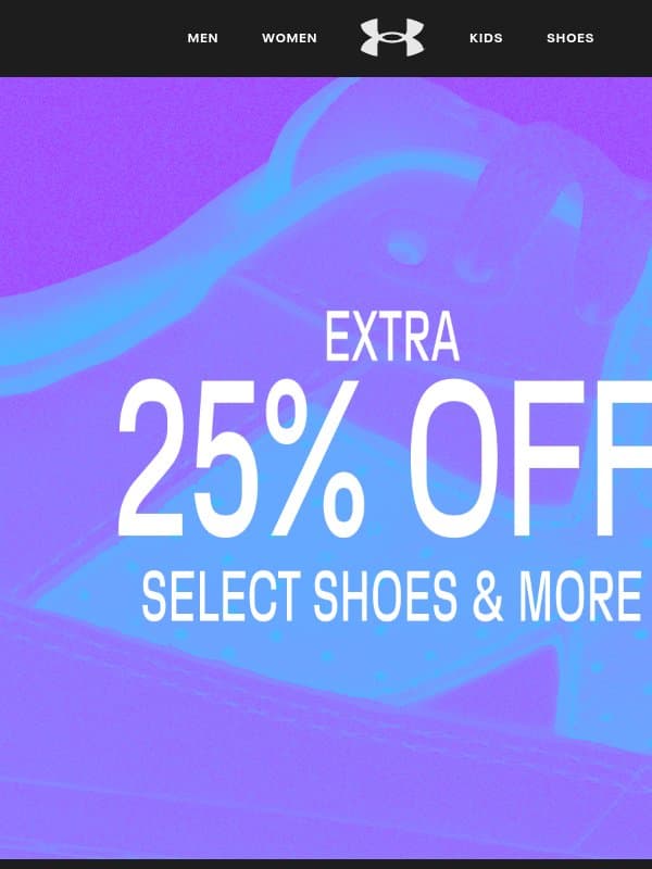 Extra 25% off shoes & more email from Under Armour