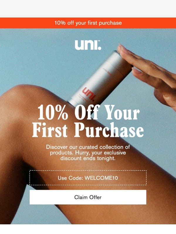 Last Chance: 10% off Expires Tonight email from Uni