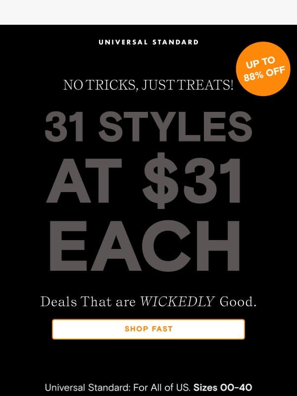 🎃 31 Products at $31 👻 email from Universal Standard