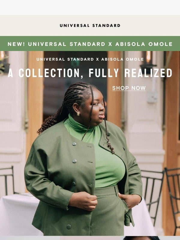 Meet Abisola Omole. Her collection with Universal Standard is here. email from Universal Standard