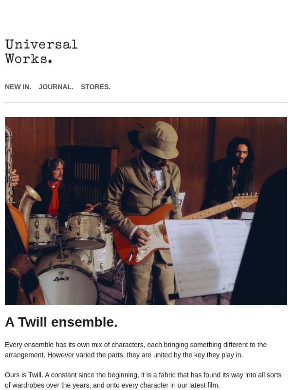 The Twill Sessions. email from Universal Works