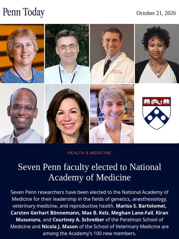 Seven Penn faculty elected to National Academy of Medicine email from University of Pennsylvania