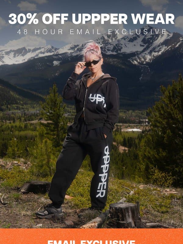 30% OFF UPPPER WEAR email from UPPPER Gear