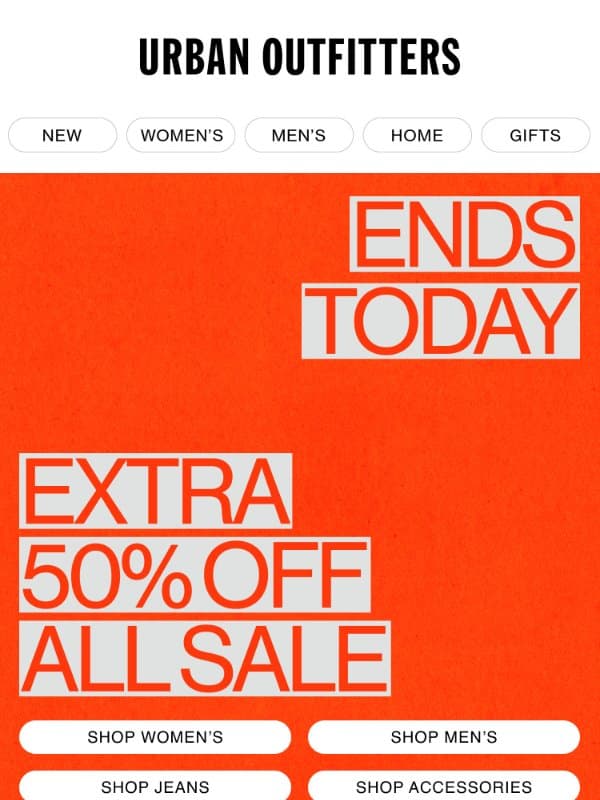 Extra 50% Off Sale Styles is going fast! email from Urban Outfitters