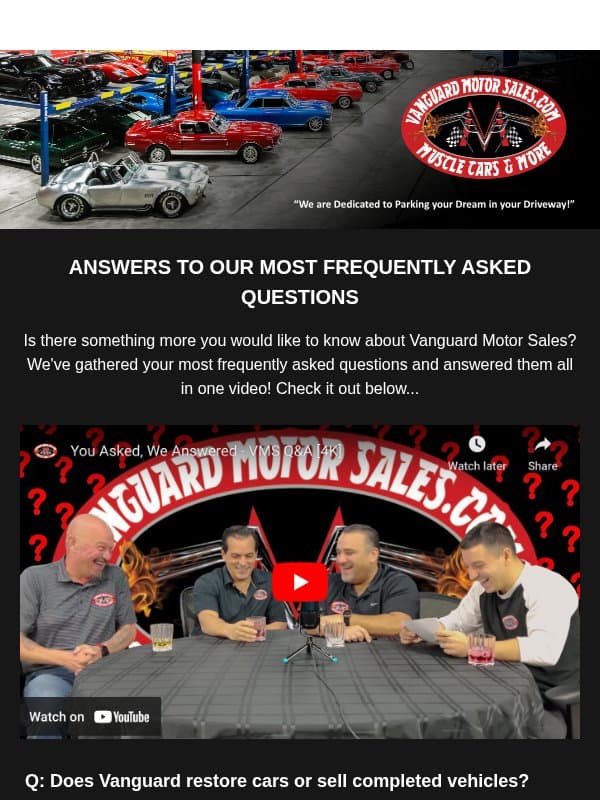 You Asked, We Answered - FAQ's email from Vanguard Motor Sales