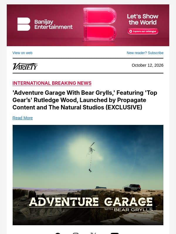 'Adventure Garage With Bear Grylls,' Featuring 'Top Gear’s' Rutledge Wood, Launched by Propagate Content and The Natural Studios (EXCLUSIVE) email from Variety
