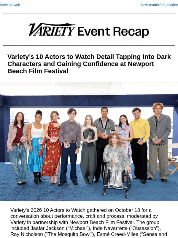 Watch the Conversation – Variety’s 10 Actors to Watch at Newport Beach Film Festival email from Variety