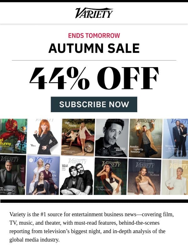 Your Insider Pass to Hollywood — Save 44% on Variety email from Variety