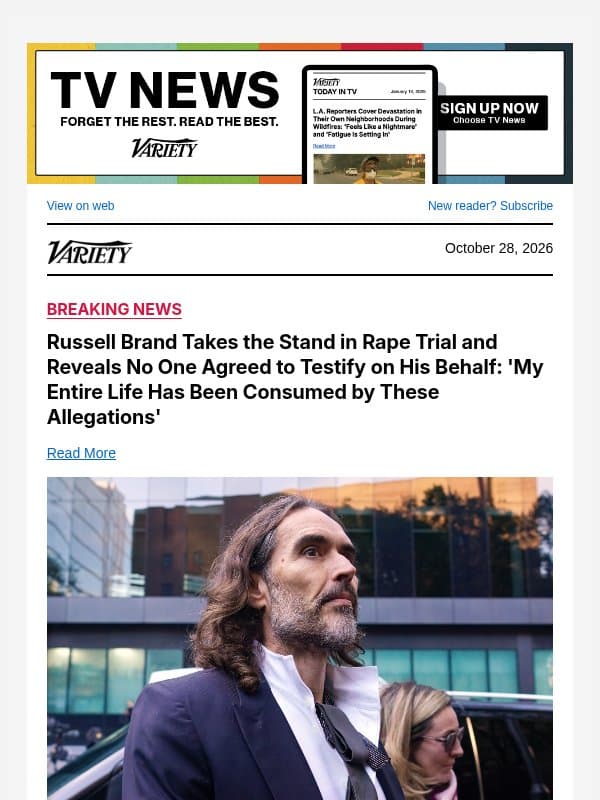 Russell Brand Takes the Stand in Rape Trial and Reveals No One Agreed to Testify on His Behalf: 'My Entire Life Has Been Consumed by These Allegations' email from Variety