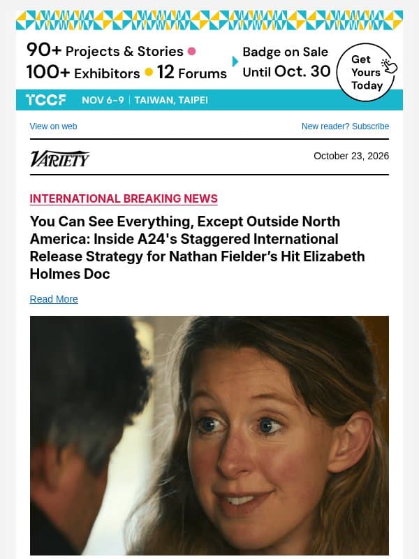 You Can See Everything, Except Outside North America: Inside A24's Staggered International Release Strategy for Nathan Fielder’s Hit Elizabeth Holmes Doc email from Variety