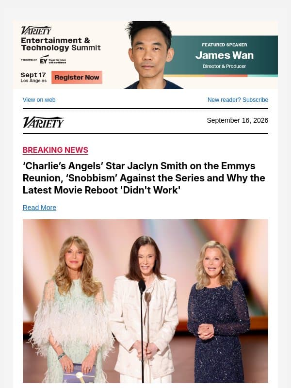‘Charlie’s Angels’ Star Jaclyn Smith on the Emmys Reunion, ‘Snobbism’ Against the Series and Why the Latest Movie Reboot 'Didn't Work' email from Variety