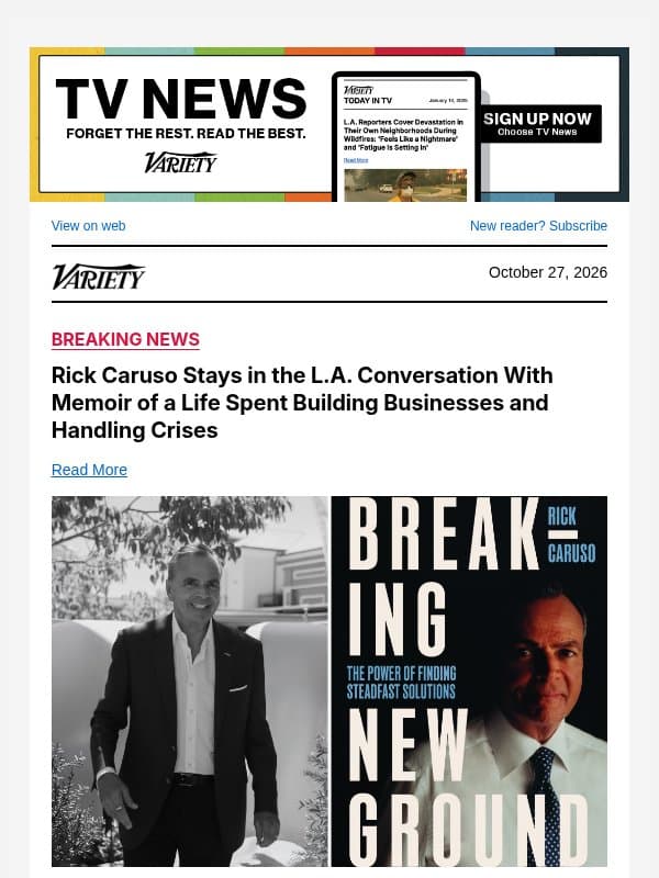 Rick Caruso Stays in the L.A. Conversation With Memoir of a Life Spent Building Businesses and Handling Crises email from Variety