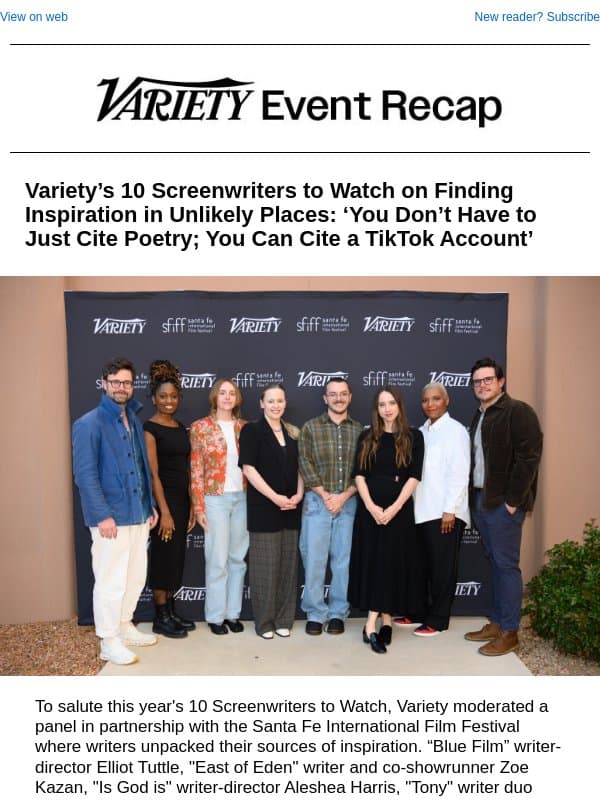 Watch the Conversation – Variety’s 10 Screenwriters to Watch on Finding Inspiration in Unlikely Places email from Variety