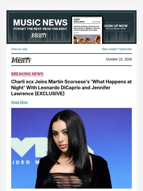 Charli xcx Joins Martin Scorsese's 'What Happens at Night' With Leonardo DiCaprio and Jennifer Lawrence (EXCLUSIVE) email from Variety