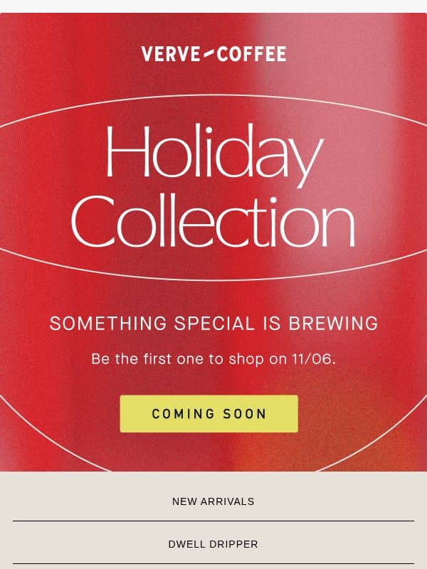 The best part of the season is almost here ❄️ email from Verve Coffee Roasters