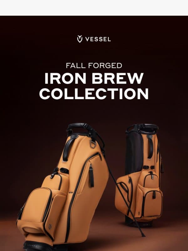 Fall Forged | The Iron Brew Collection email from Vessel