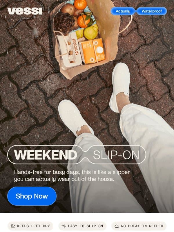 💧Introducing the Weekend Slip-On email from Vessi