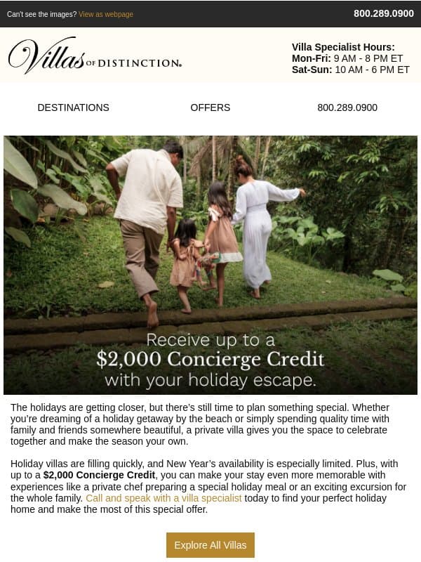 EXTENDED: Your Chance to Receive Up to a $2,000 Concierge Credit email from Villas of Distinction