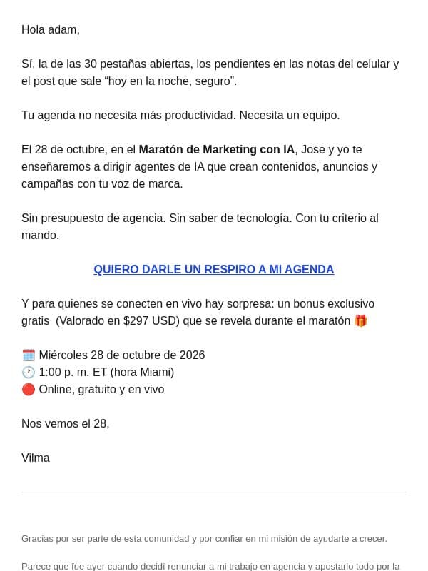 Tu agenda llamó: pide un respiro email from Vilma Núñez