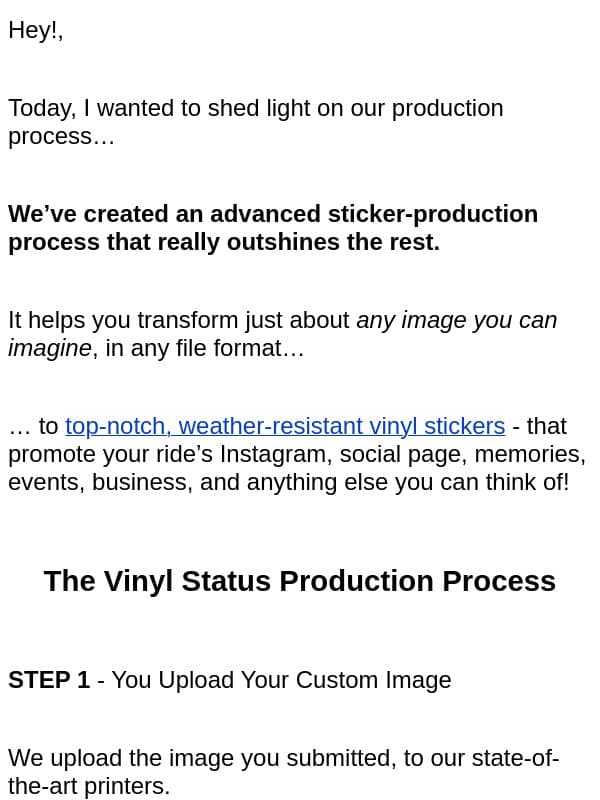 friend, here’s how we make your custom vinyl stickers: email from Vinyl Status