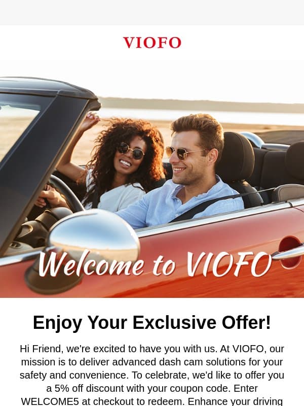 Welcome to VIOFO — here's 5% off your first order email from Viofo