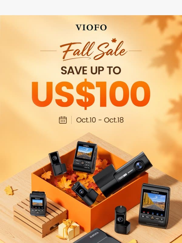 VIOFO Fall Sale Is Here — Save Up to $100! email from Viofo