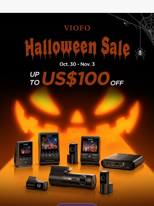 VIOFO Spooktacular Halloween Sale: Save Up to $100! email from Viofo