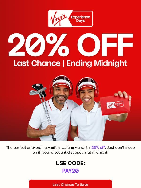 Hey, 20% ends tonight ⌛ email from Virgin Experience Gifts