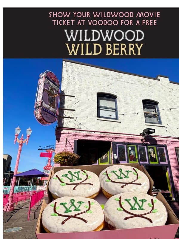 Show Your Movie Ticket for a FREE Wildwood Wild Berry email from Voodoo Doughnut