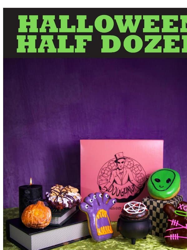The Halloween Half Dozen Has Been Summoned 🧙 email from Voodoo Doughnut